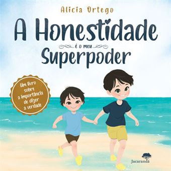 A Honestidade é o Meu Superpoder de Alicia Ortego