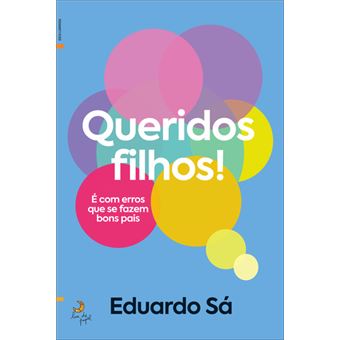 Queridos Filhos de Eduardo Sá