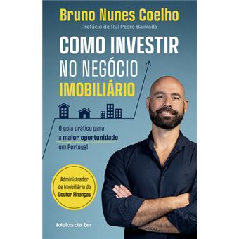 Como Investir no Negócio Imobiliário de Bruno Nunes Coelho