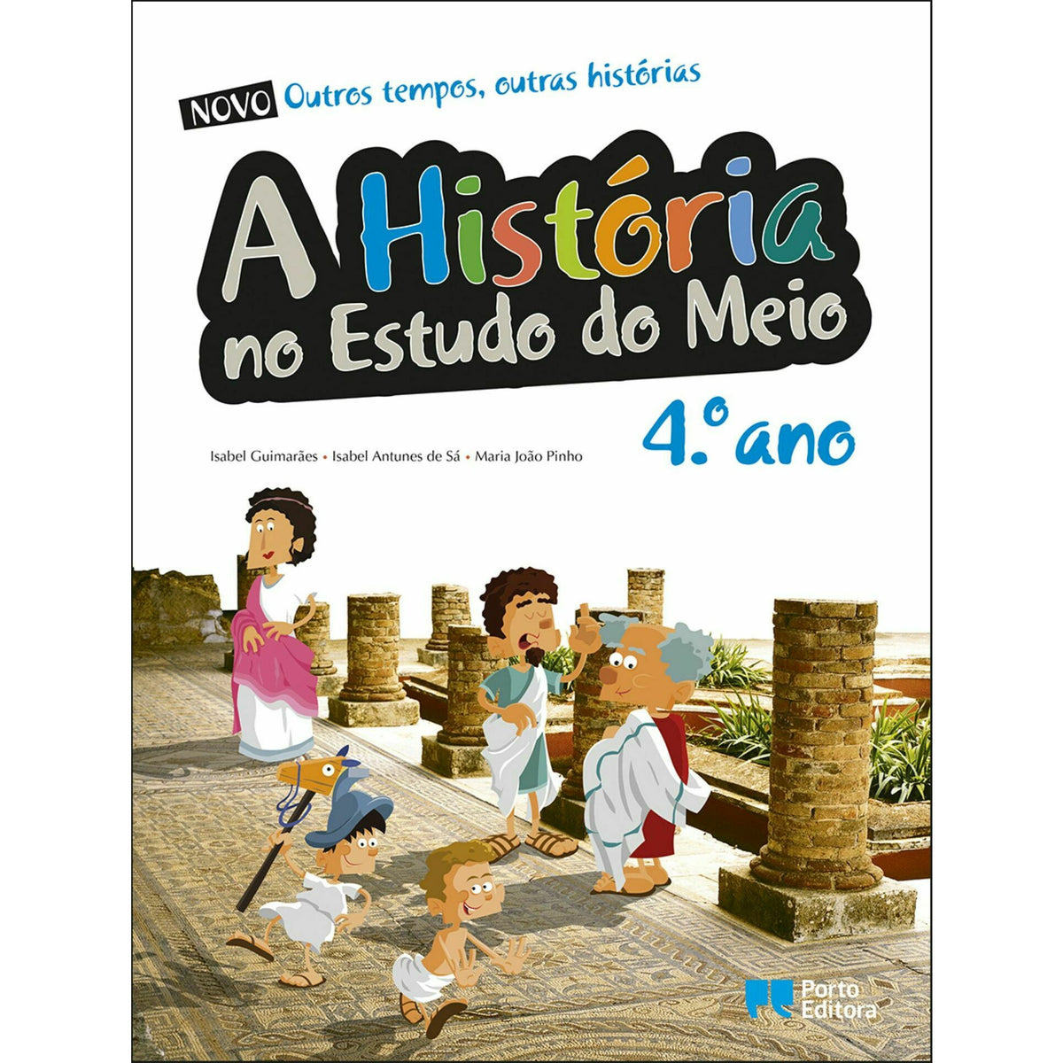 Outros Tempos, Outras Histórias - Estudo do Meio 4º Ano