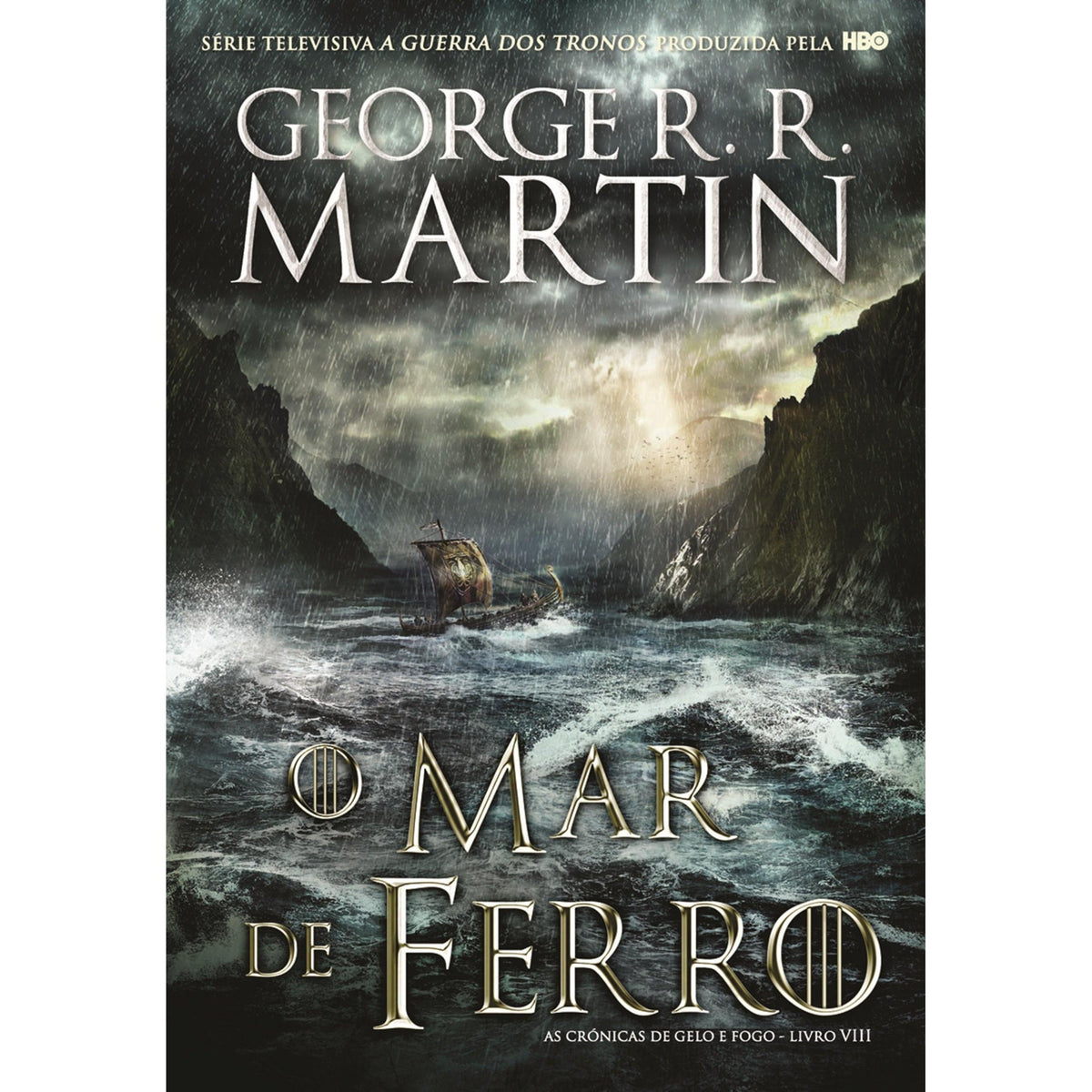 As Crónicas de Gelo e Fogo - O Mar de Ferro (volume 8) de George R. R. Martin