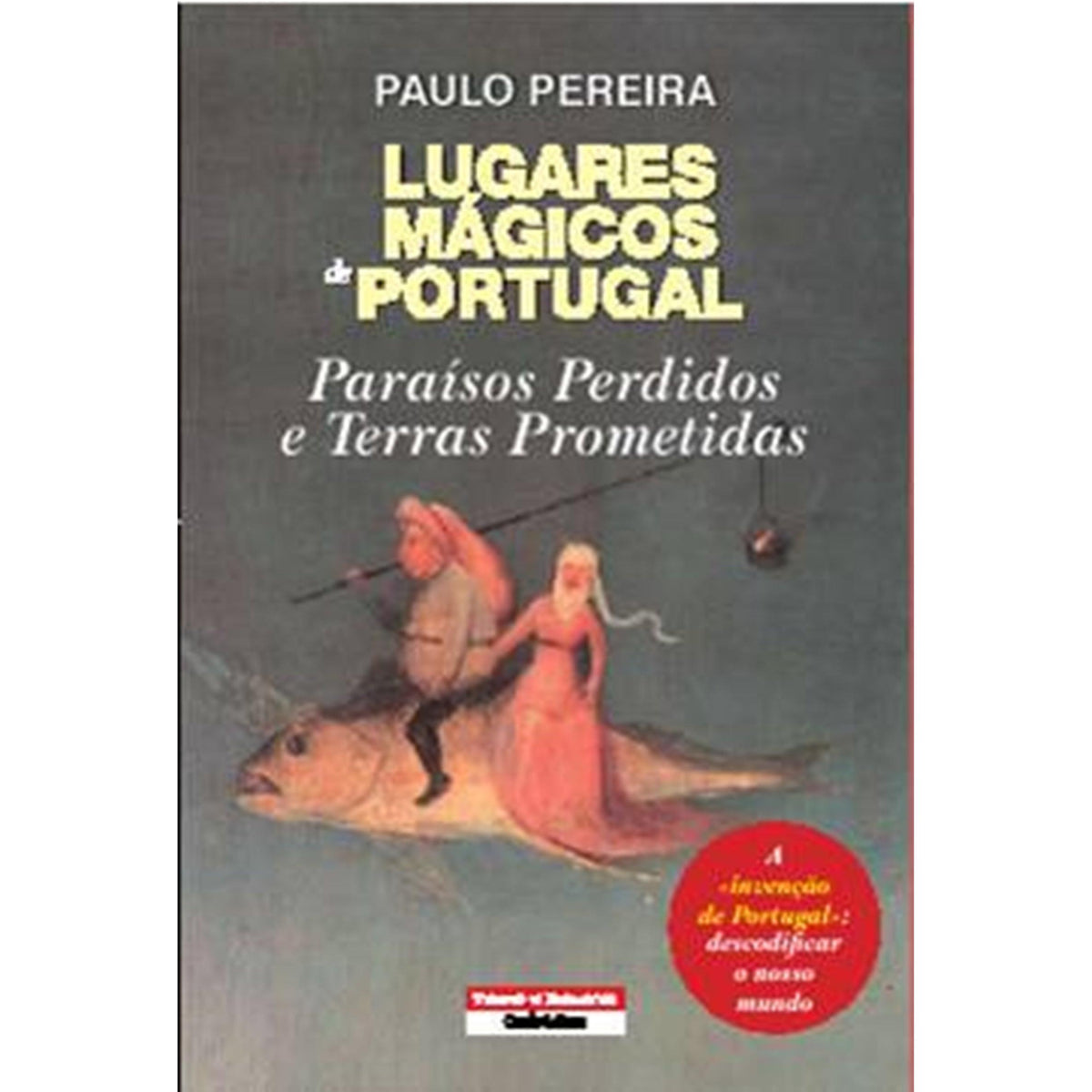 Lugares Mágicos de Portugal de Paulo Pereira