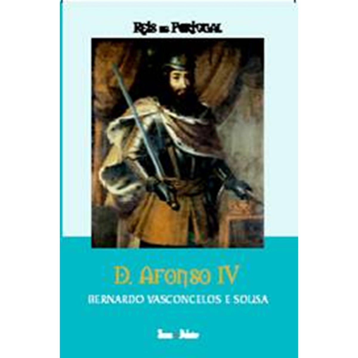 D. Afonso IV de Bernardo Vasconcelos e Sousa