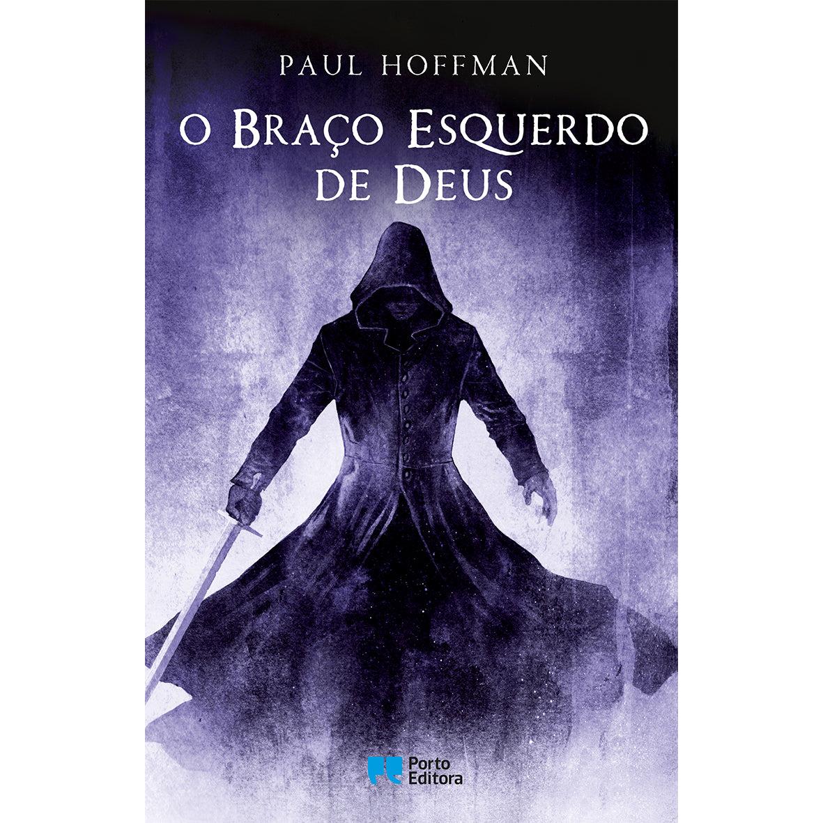 O Braço Esquerdo de Deus de Paul Hoffman
