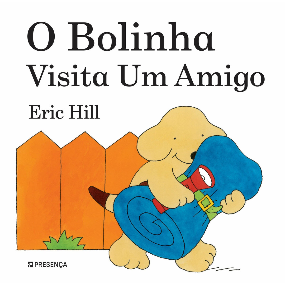 O Bolinha Visita um Amigo de Eric Hill
