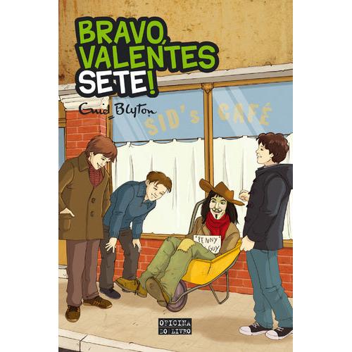 Bravo, Valentes Sete! (Volume VI) de Enid Blyton