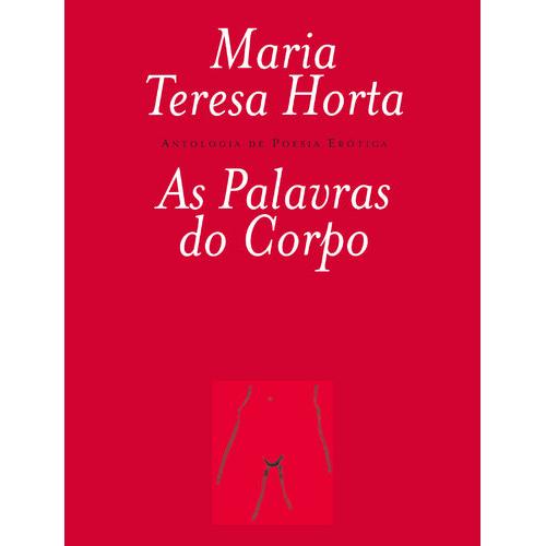 As Palavras do Corpo de Maria Teresa Horta