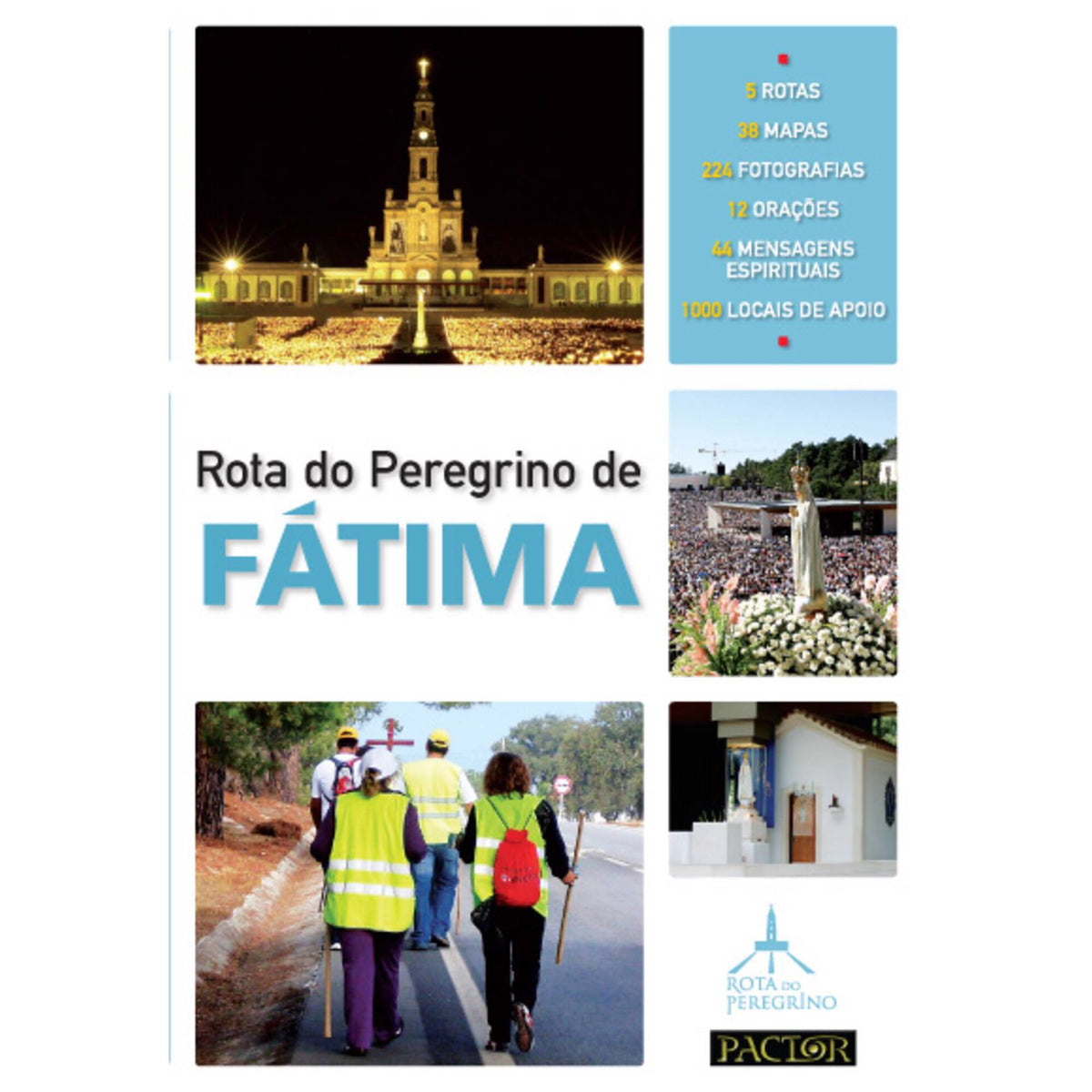 Rota do Peregrino de Fátima de Pactor