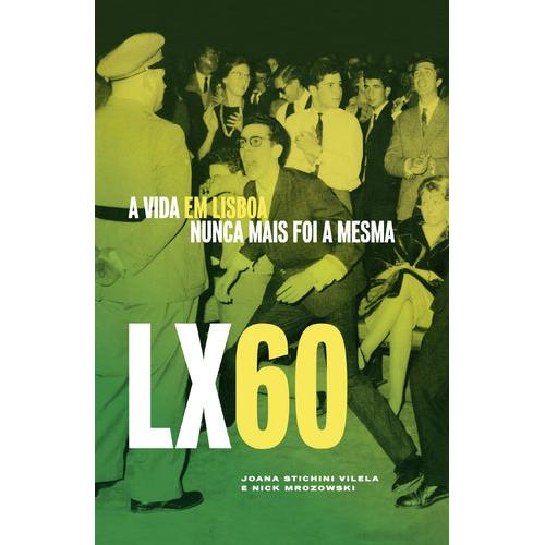 LX60 de Joana Stichini Vilela e Nick Mrozowski