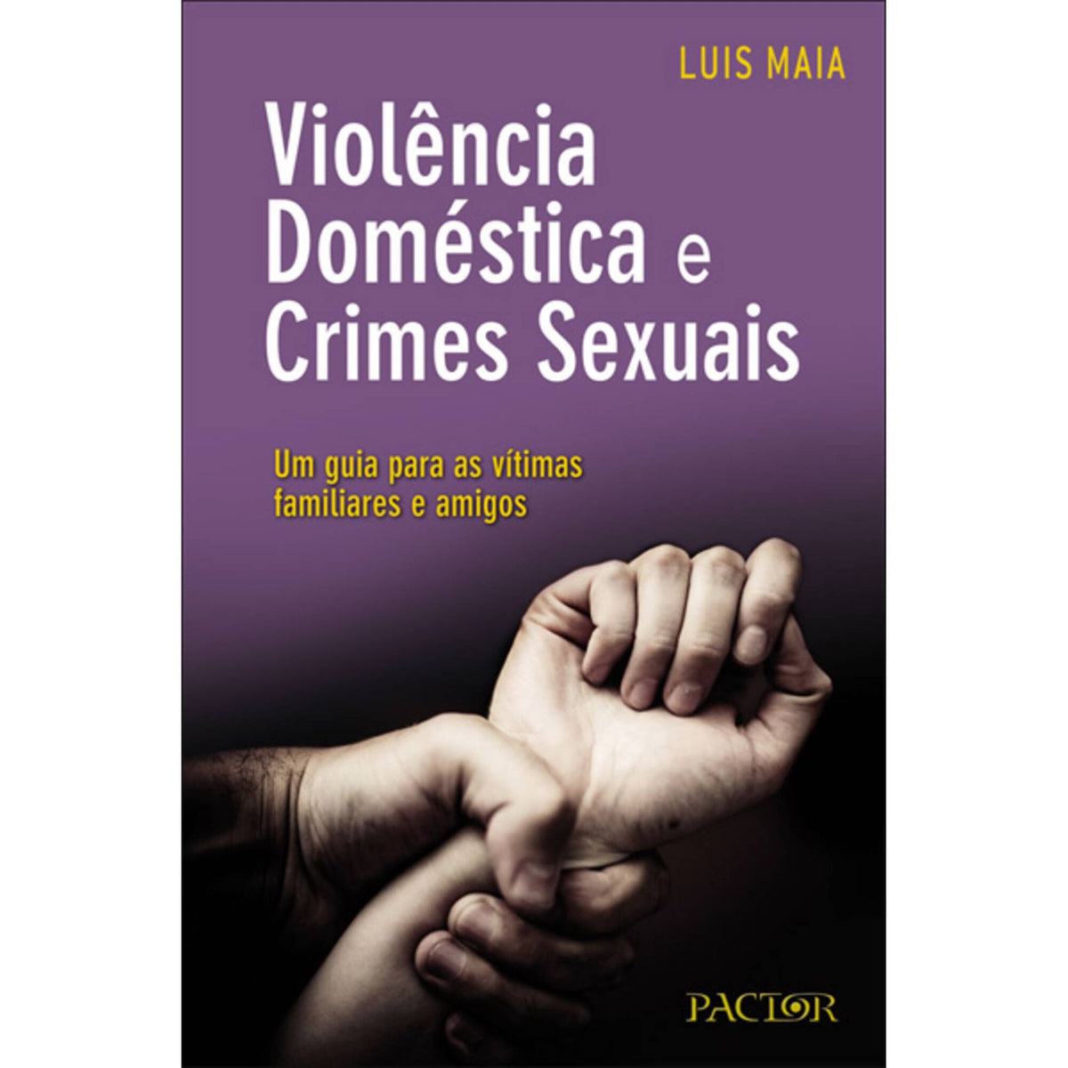 Violência Doméstica e Crimes Sexuais de Luís Maia