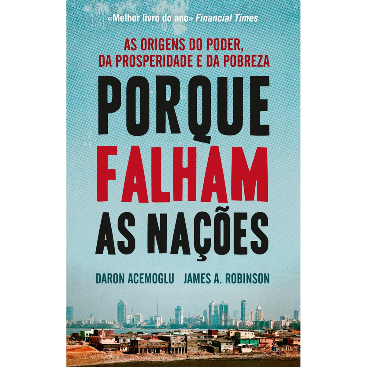 Porque Falham as Nações de Daron Acemoglu e James Robinson