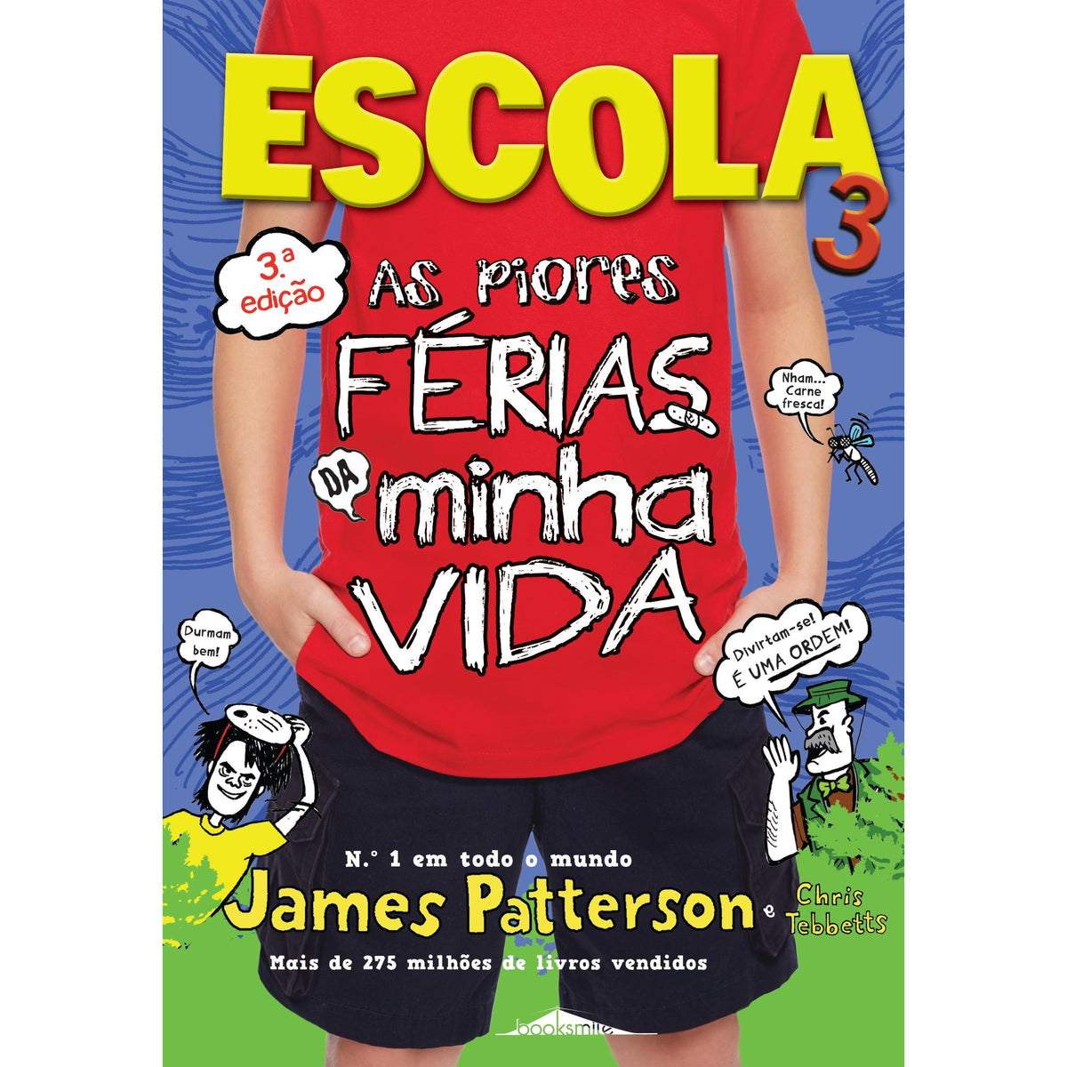 Escola 3 - As Piores Férias da minha Vida de James Patterson