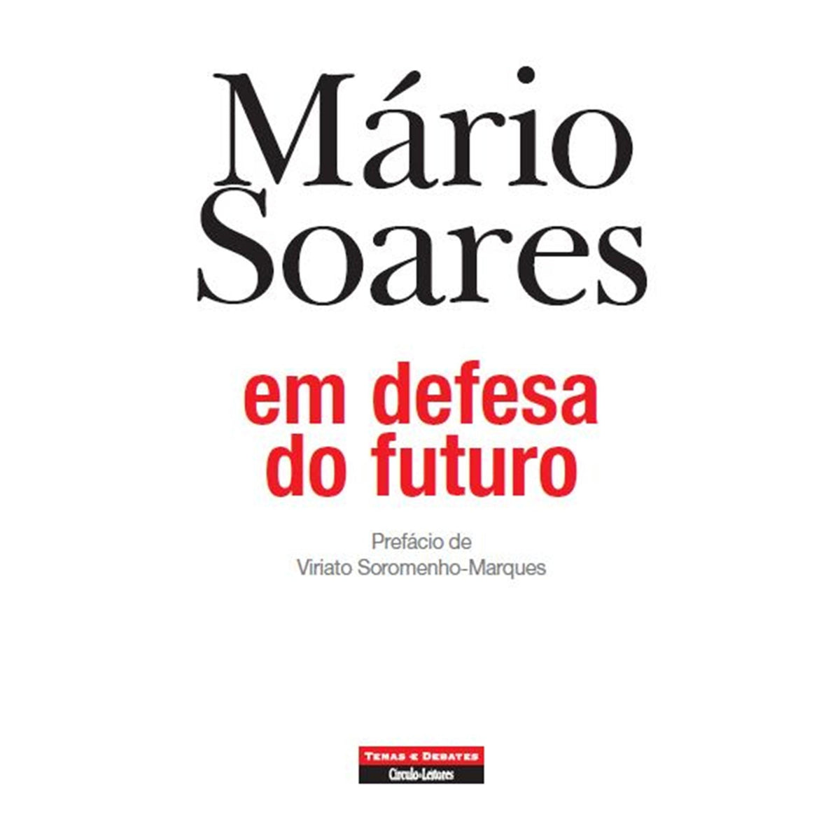 Em Defesa do Futuro de Mário Soares