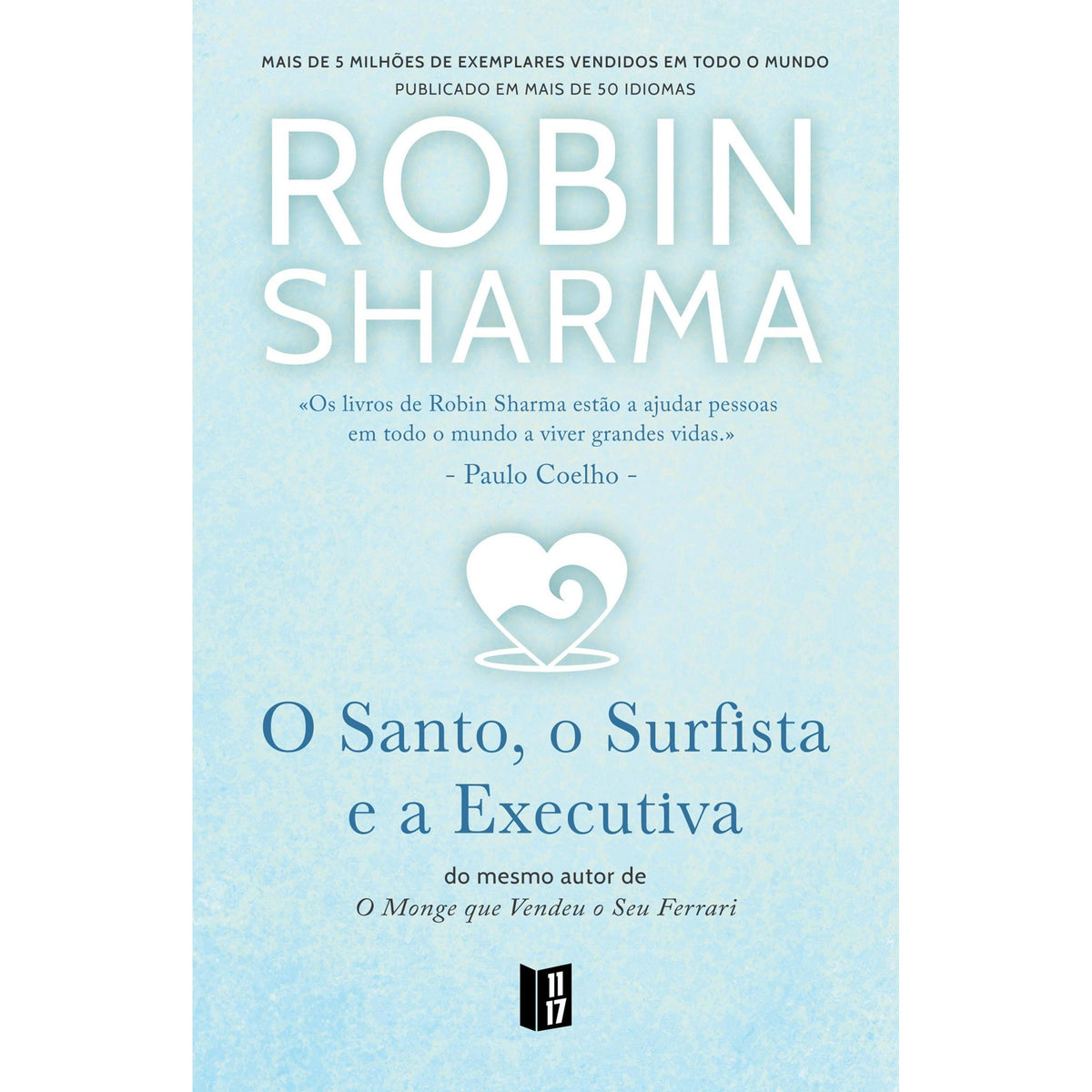 O Santo, o Surfista e a Executiva (Livro de Bolso) de Robin Sharma