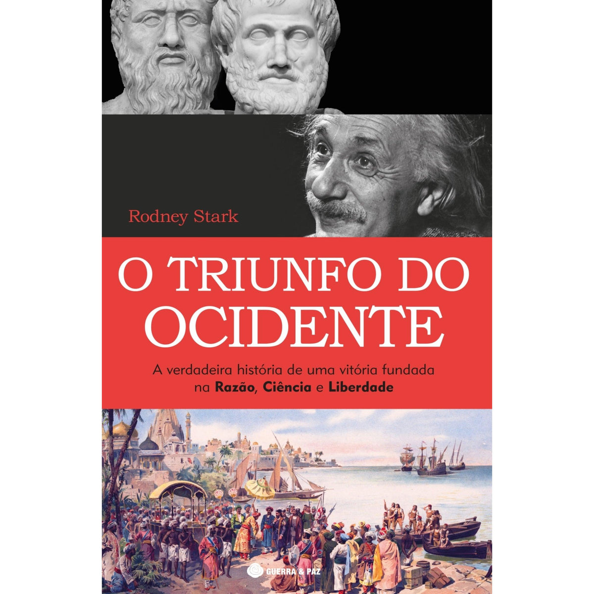 O Triunfo do Ocidente de Rodney Stark