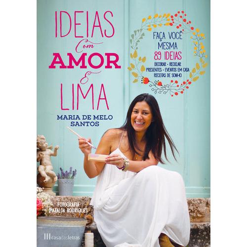 Ideias com Amor e Lima de Maria de Melo Santos