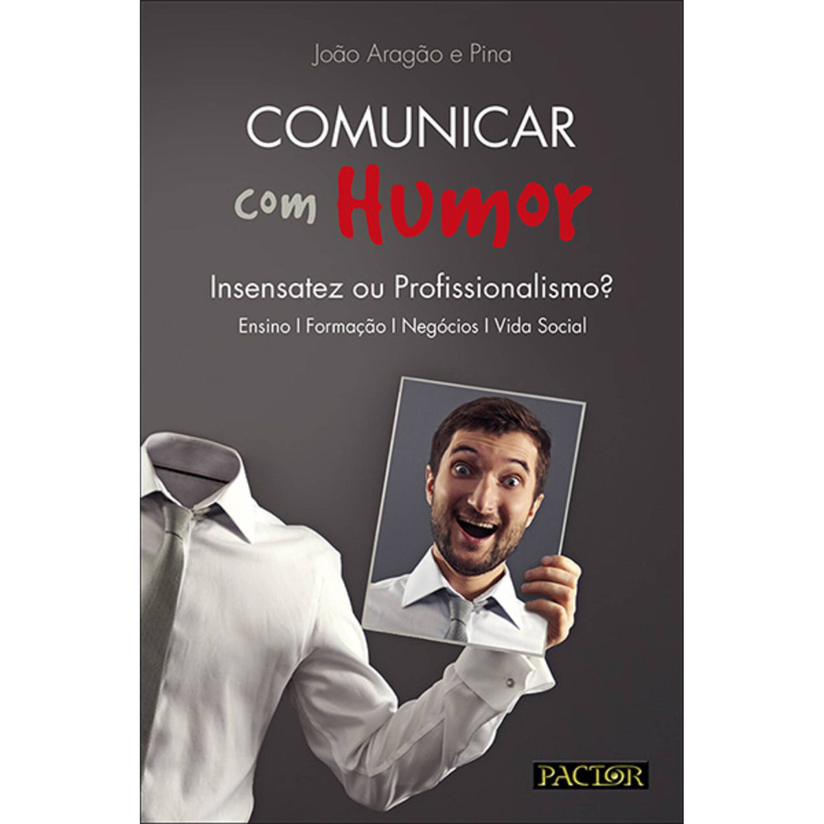 Comunicar com Humor de João Aragão e Pina e Augusta Gaspar
