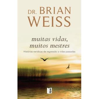 Muitas Vidas, Muitos Mestres de Brian Weiss - Livro de Bolso
