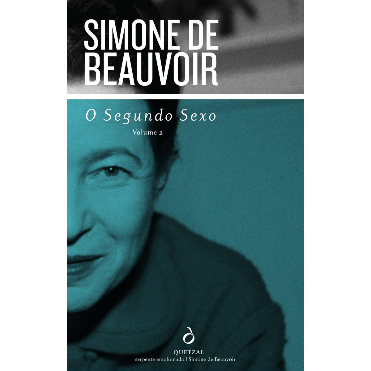 O Segundo Sexo (Volume 2) de Simone de Beauvoir