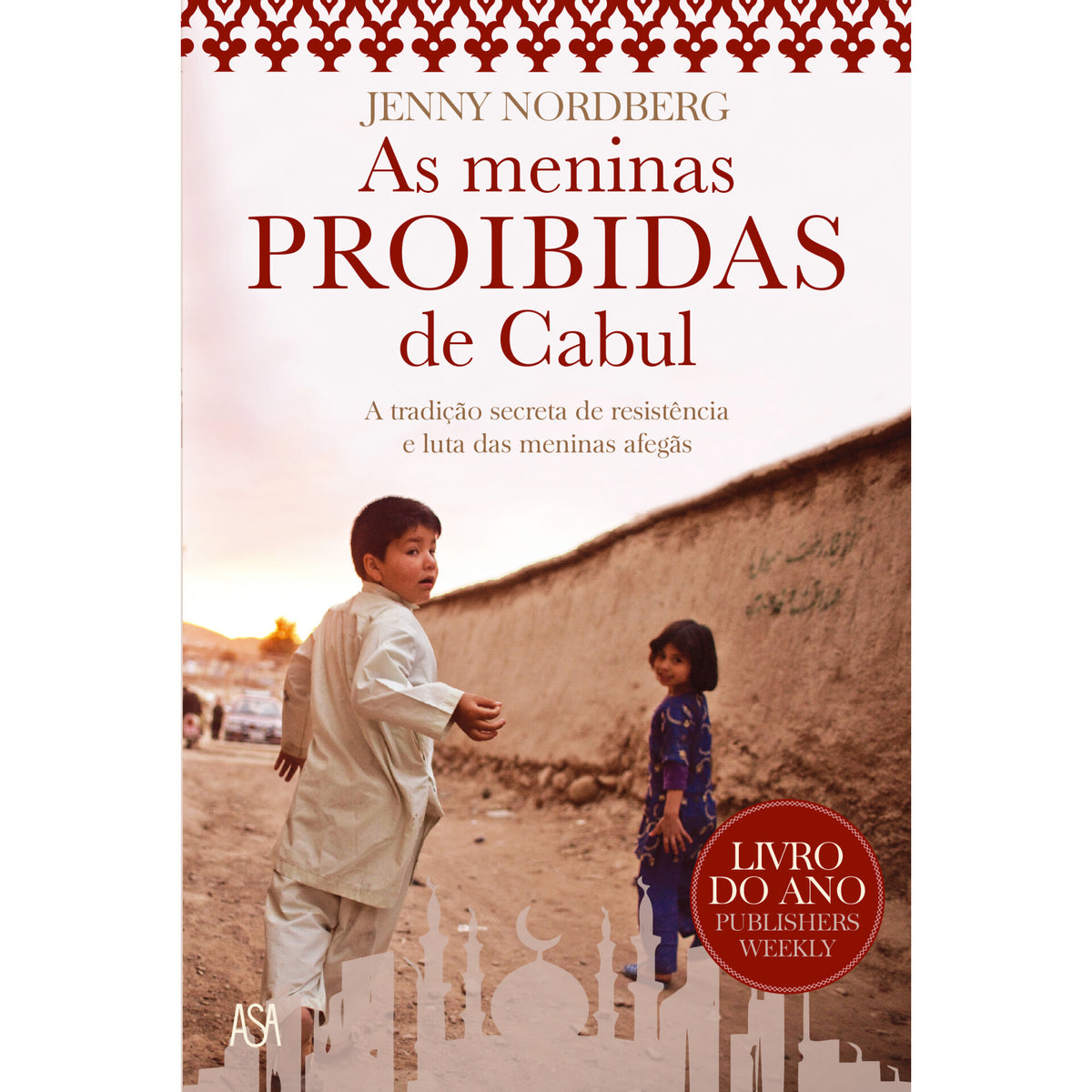 As Meninas Proibidas de Cabul de Jenny Nordberg