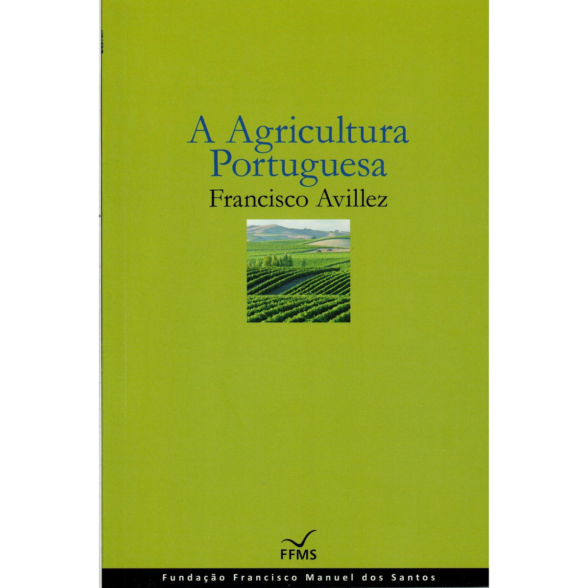 A Agricultura Portuguesa de Francisco Avillez