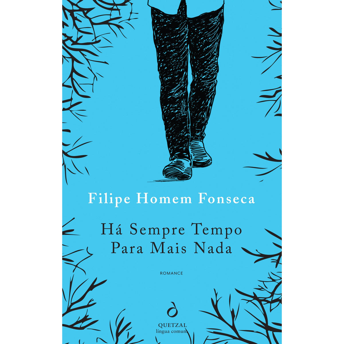 Há Sempre Tempo para Mais Nada de Filipe Homem Fonseca