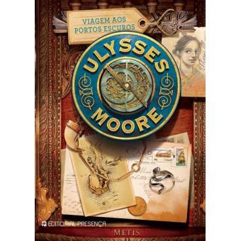 Viagem aos Portos Escuros de Ulysses Moore