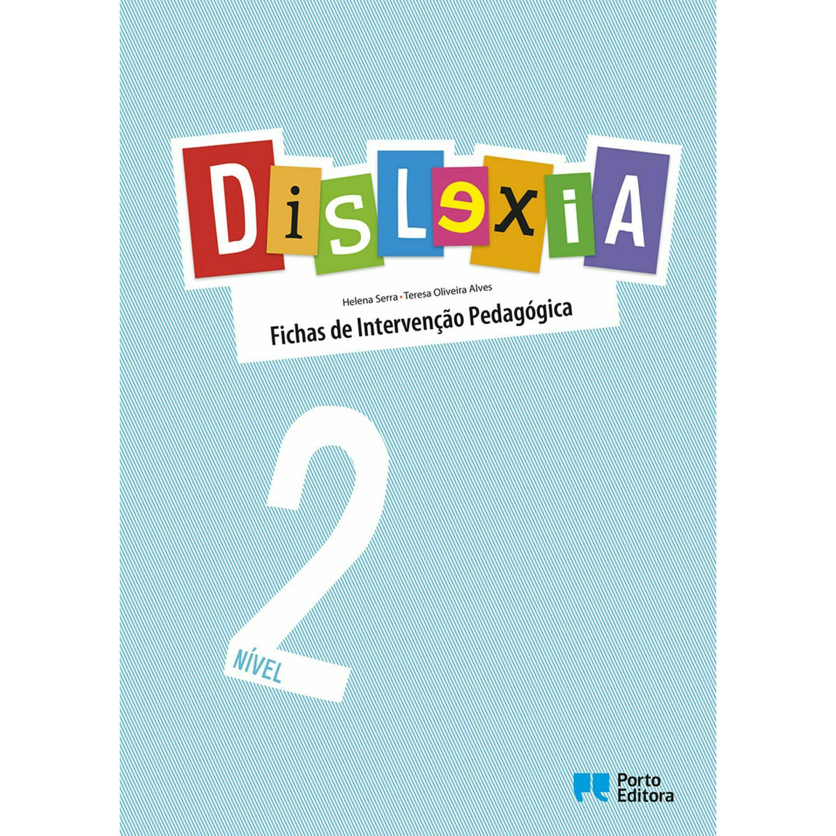 Dislexia - Nível 2 de Helena Serra E Teresa Oliveira Alves