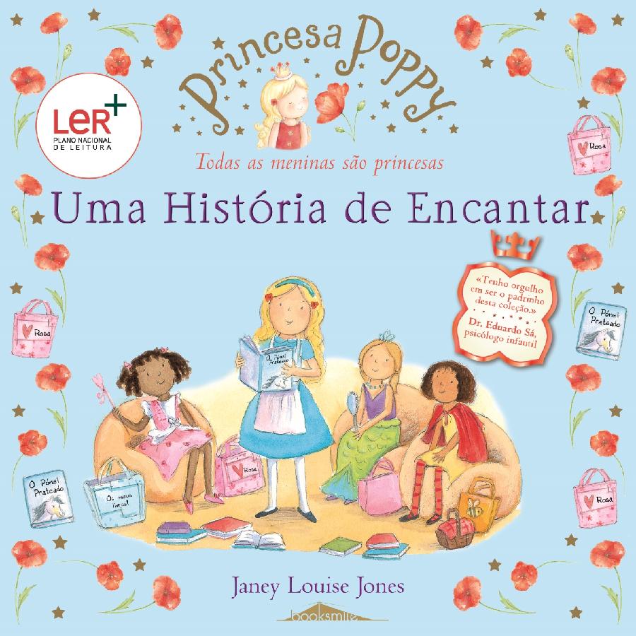 Princesa Poppy: uma História de Encantar de Janey Louise Jones - (2ª Edição)