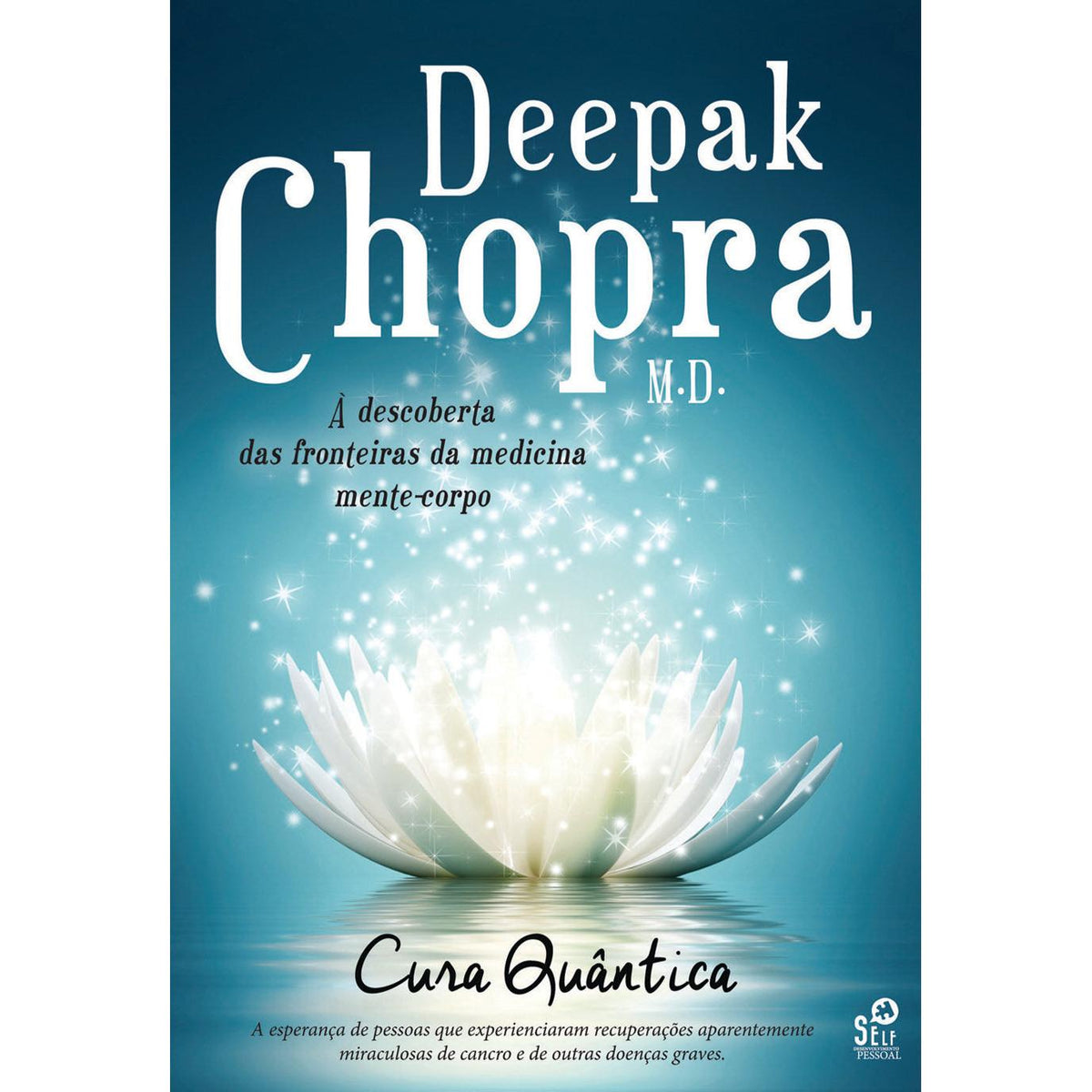 Cura Quântica de Deepak Chopra