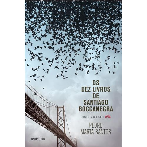 Os Dez Livros de Santiago Boccanegra de Pedro Marta Santos