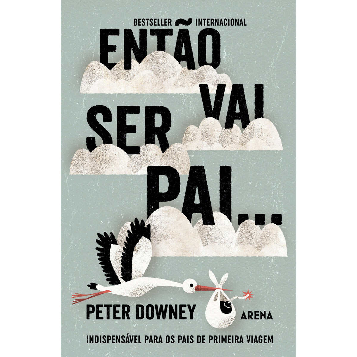 Então Vai Ser Pai... de Peter Downey