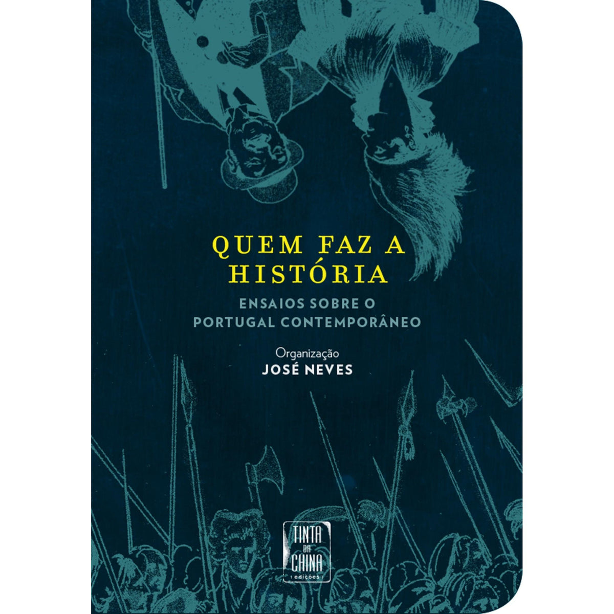 Quem Faz a História de José Neves