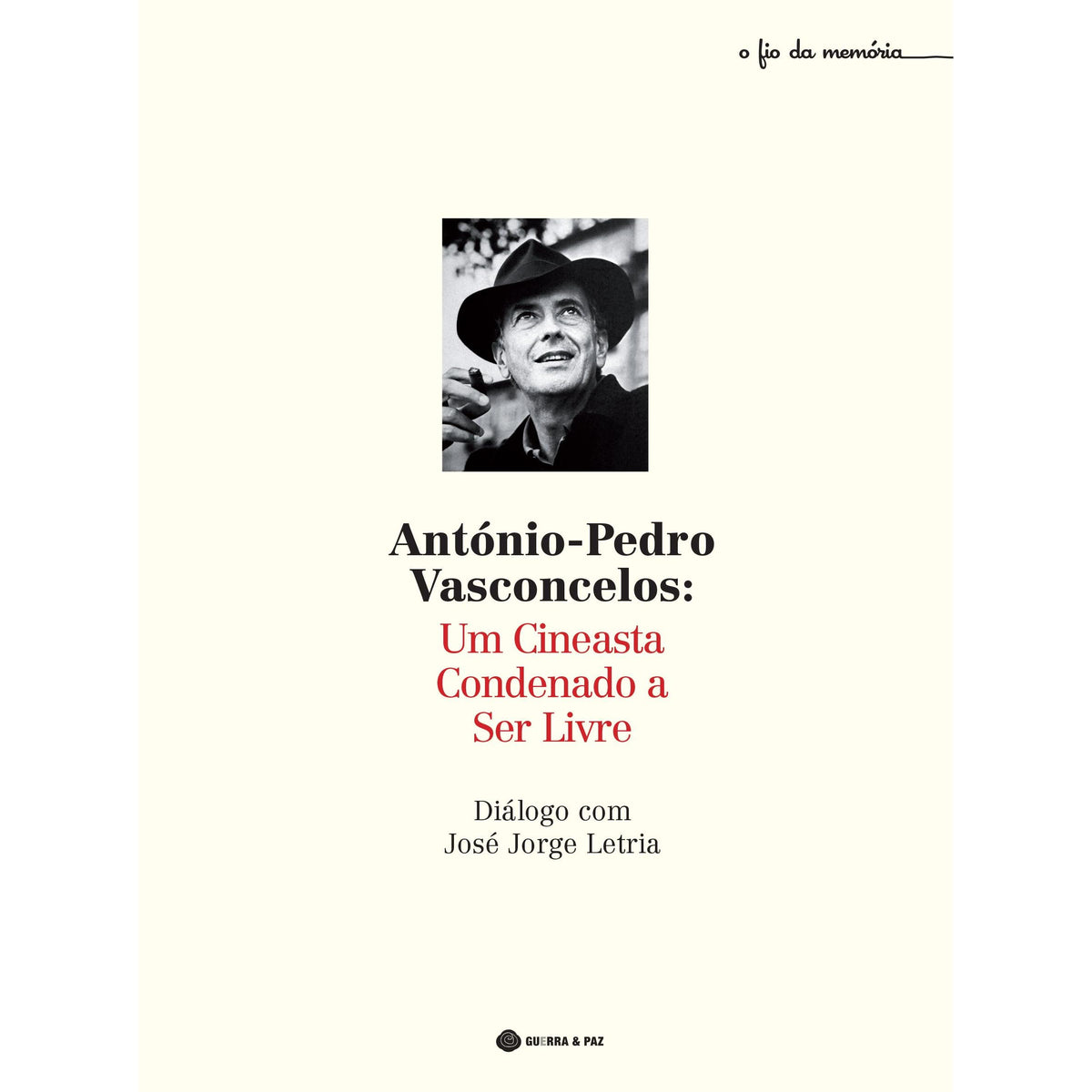 António-Pedro Vasconcelos de José Jorge Letria
