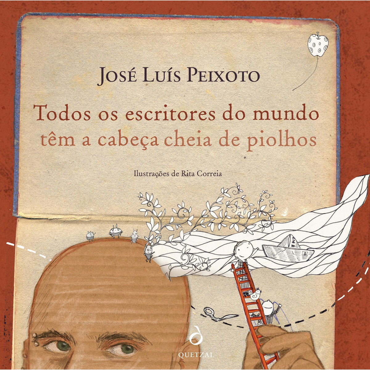 Todos os Escritores do Mundo Têm a Cabeça Cheia de Piolhos de José Luís Peixoto
