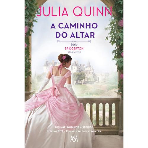 A Caminho do Altar de Julia Quinn
