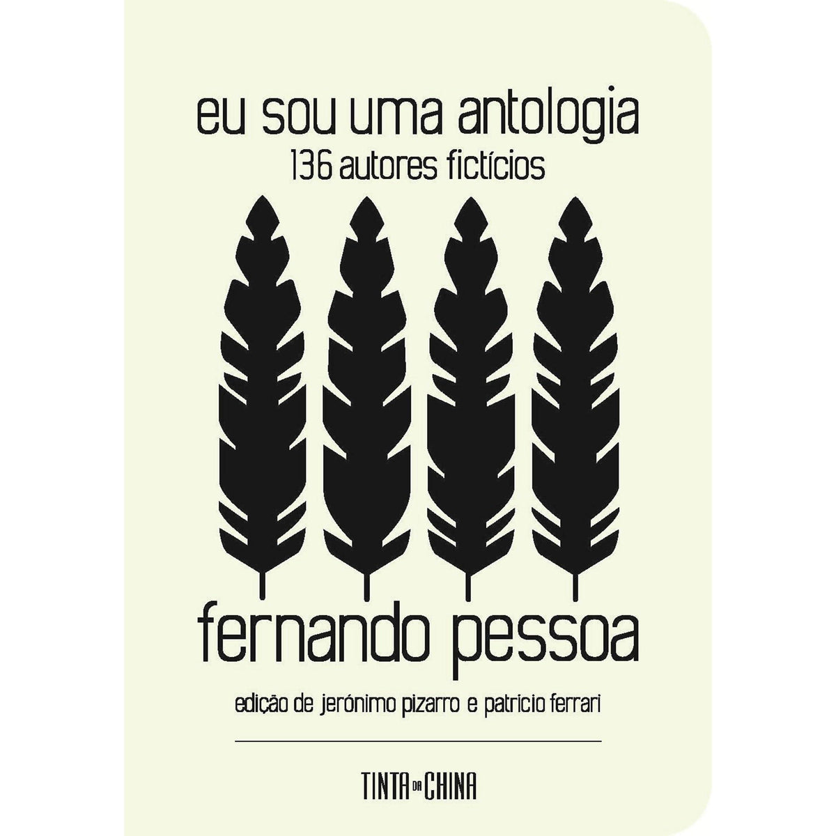 Eu Sou Uma Antologia de Fernando Pessoa