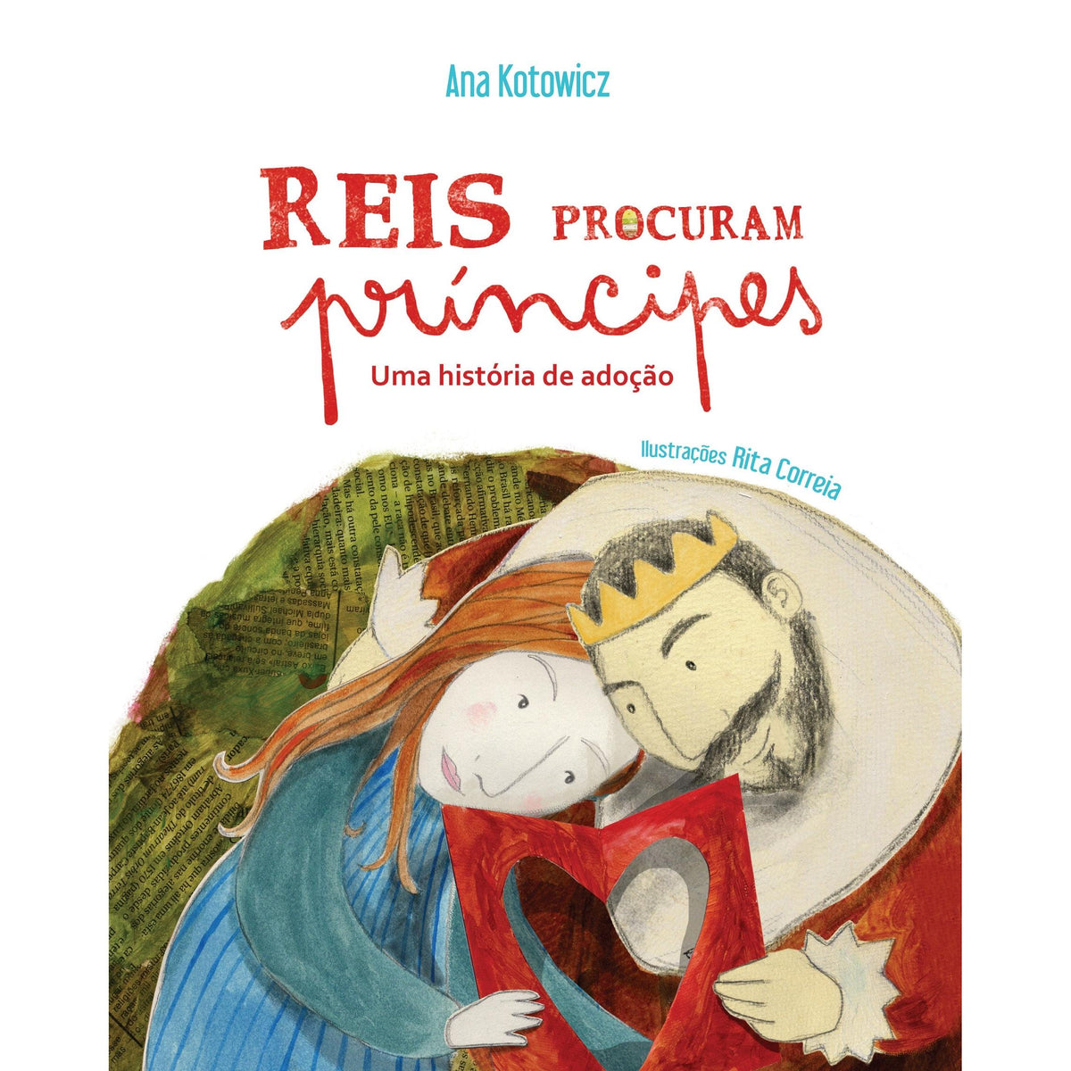 Reis Procuram Príncipes de Ana Kotowicz