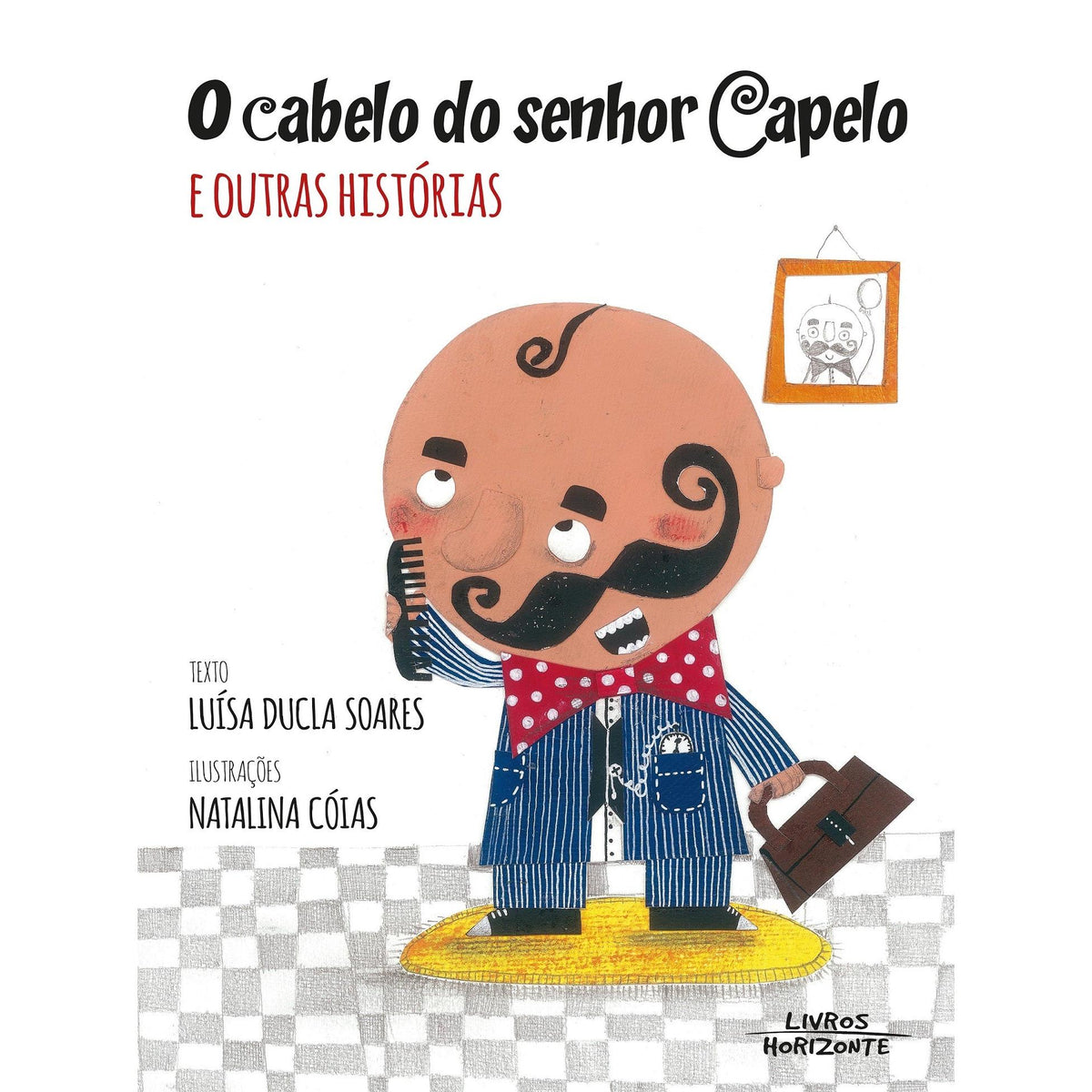 O Cabelo do Senhor Capelo e Outras Histórias de Luísa Ducla Soares
