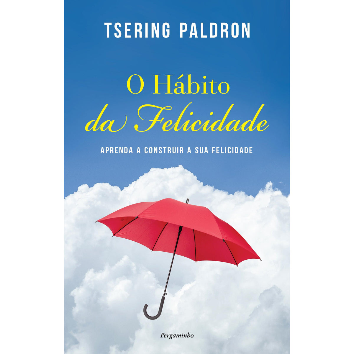 O Hábito da Felicidade de Tsering Paldron