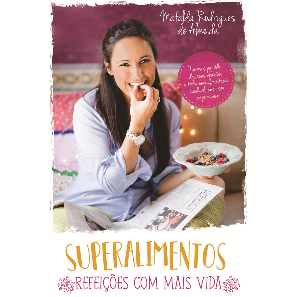 Superalimentos de Mafalda Rodrigues de Almeida