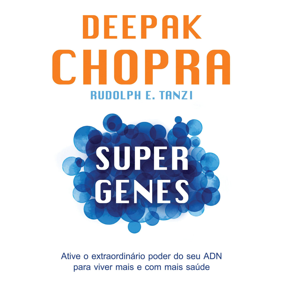 Supergenes de Deepak Chopra