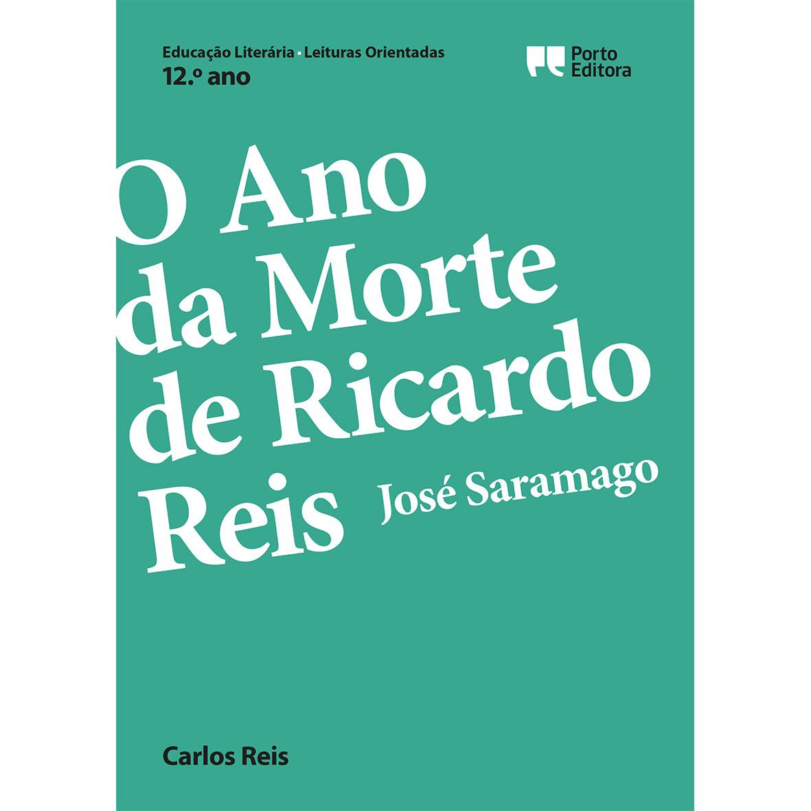 Leituras Orientadas - O Ano da Morte de Ricardo Reis, José Saramago