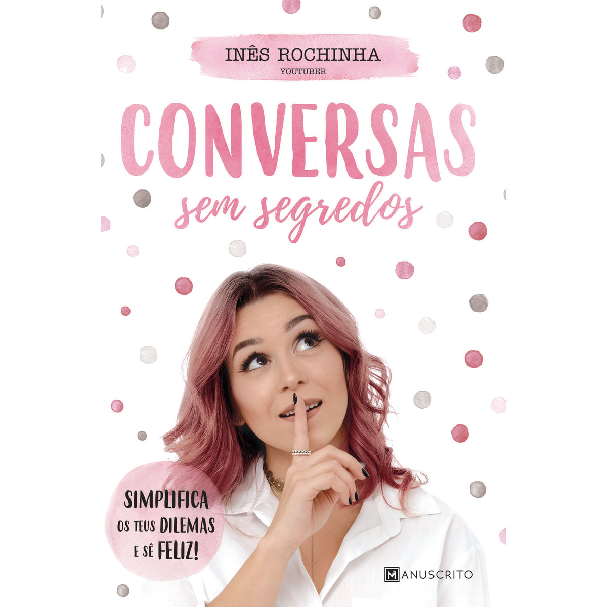 Conversas sem Segredos de Inês Rochinha