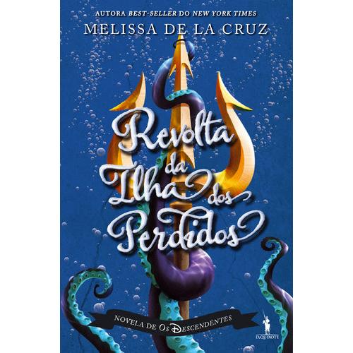 Os Descendentes - Revolta da Ilha dos Perdidos de Melissa de La Cruz
