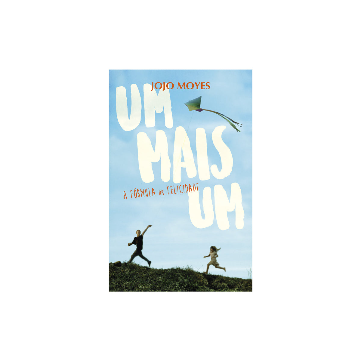 Um Mais Um: a fórmula da felicidade de Jojo Moyes