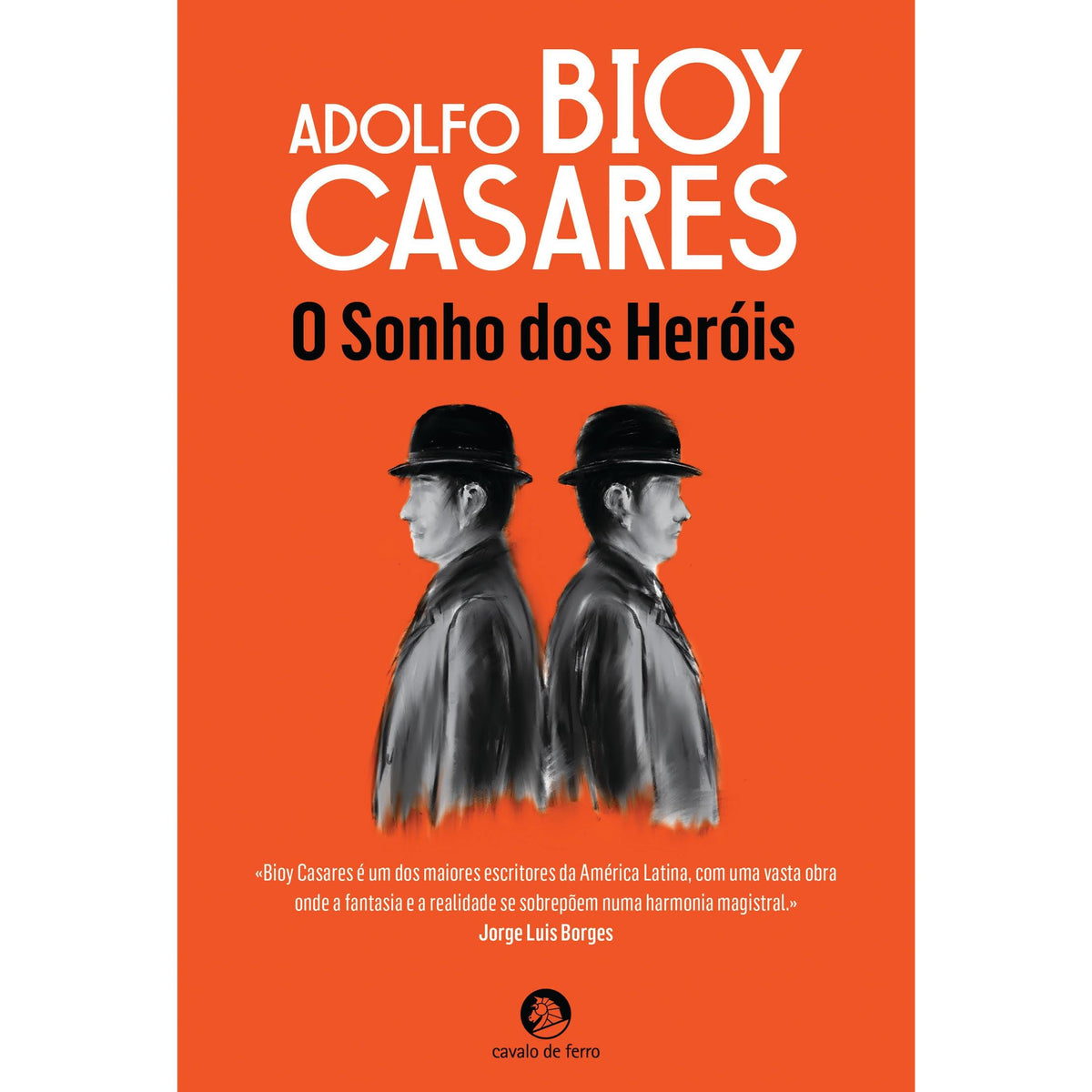 O Sonho dos Heróis de Adolfo Bioy Casares