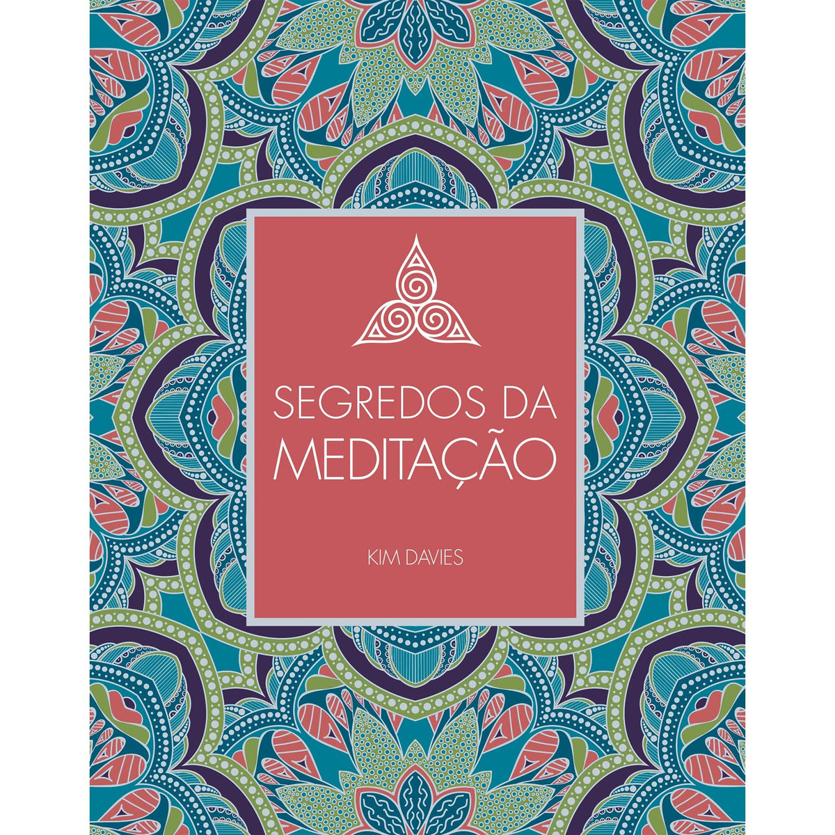 Segredos da Meditação de Kim Davies