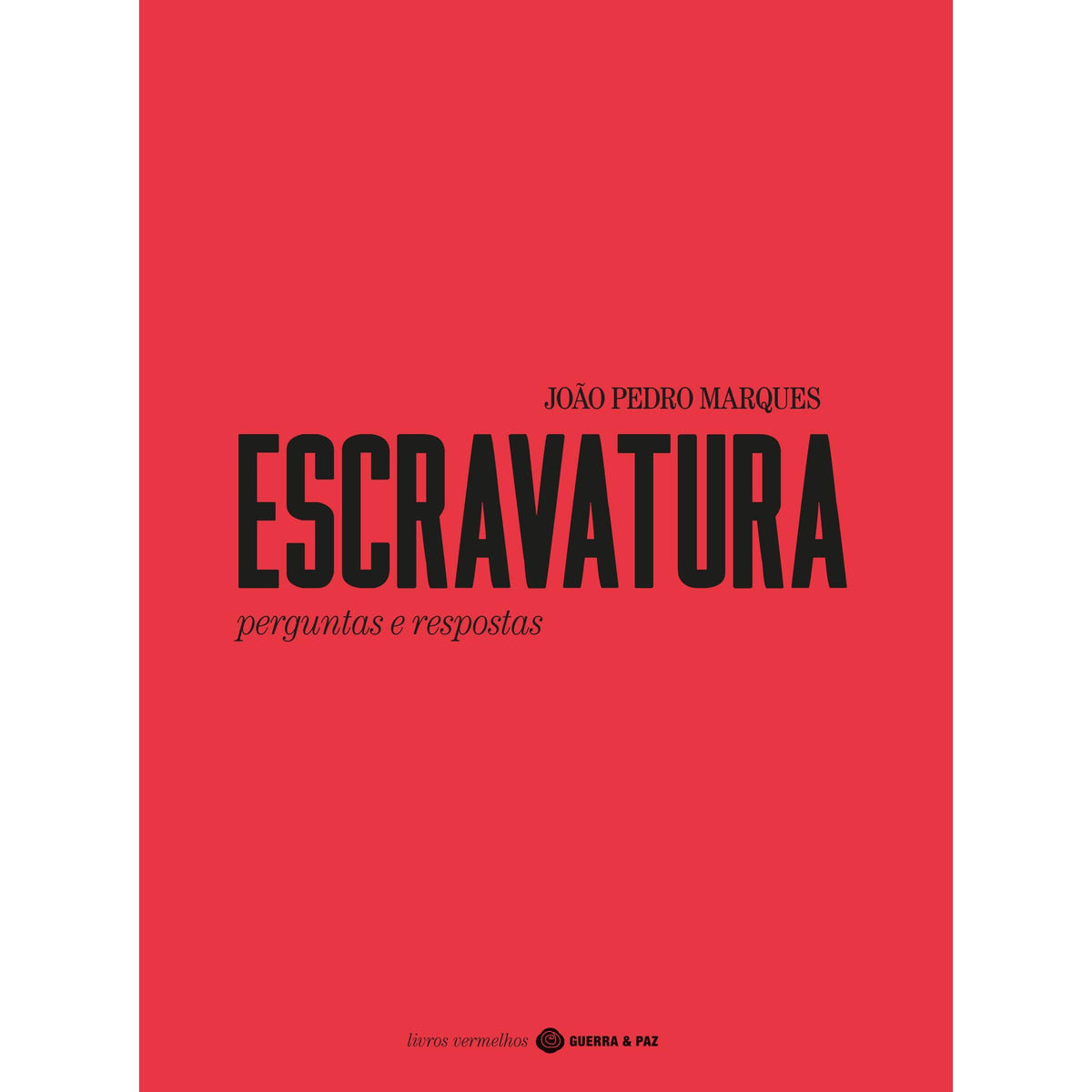 Escravatura de João Pedro Marques
