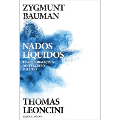 Nados Líquidos de Zygmunt Bauman e Thomas Leoncini